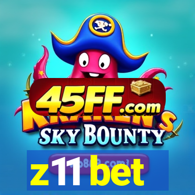 z11 bet